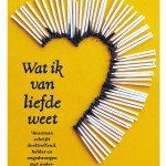 Ton Rozeman – Wat ik van liefde weet (+ winactie!)